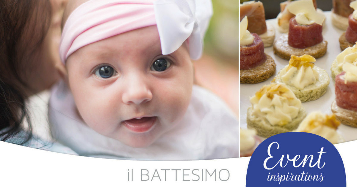 Come Organizzare La Festa Del Battesimo Ristorante Primerose